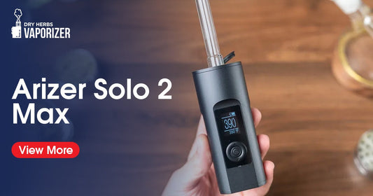 Arizer Solo 2 Max by https://www.dry herbs vaporizer
